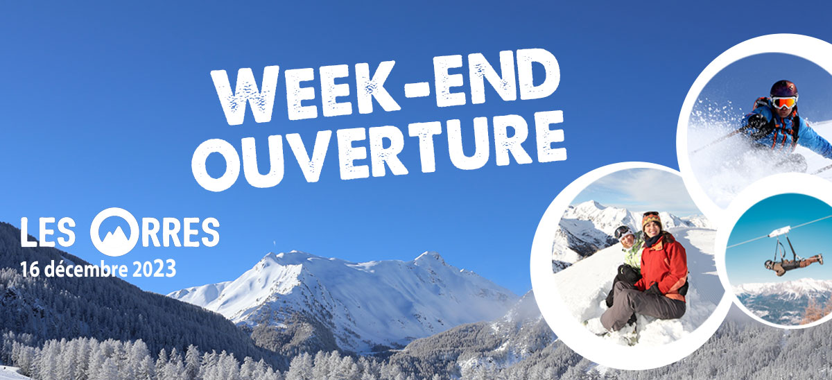 Week-end ski ouverture saison Les Orres Hautes Alpes