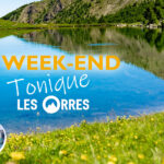 Week-end tonique 2024 aux Orres Hautes alpes - Raft - Rando et une multitude d'activités