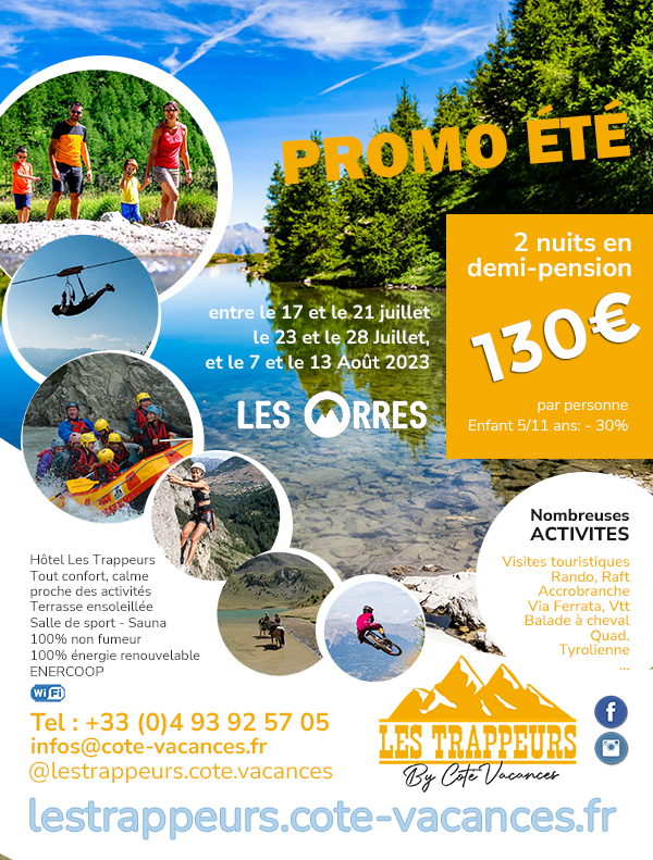 Promotion séjour nature montagne été 2023 Les Orres Hautes Alpes - Raft randonnées - via ferrata - vtt - Quad..