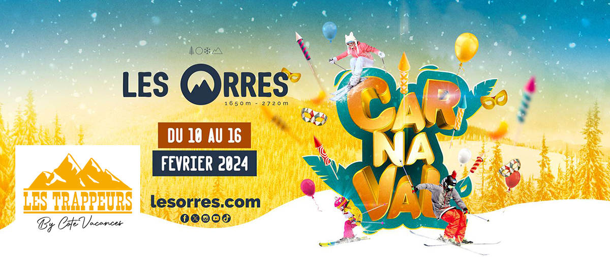 Semaine Carnaval 2024 aux Orres - Hébergement à l'Hôtel Les Trappeurs by Côté Vacances
