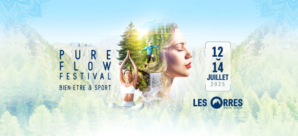 Pure Flow Festival Les Orres - Juillet 2025 - Hôtel Les Trappeurs By ...